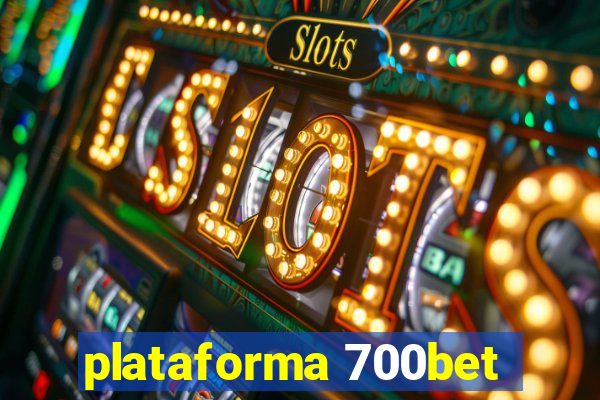 plataforma 700bet